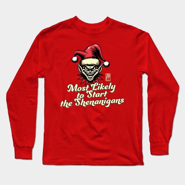 Most Likely to Start the Shenanigans Elf - Family Christmas - Xmas Long Sleeve T-Shirt by ArtProjectShop